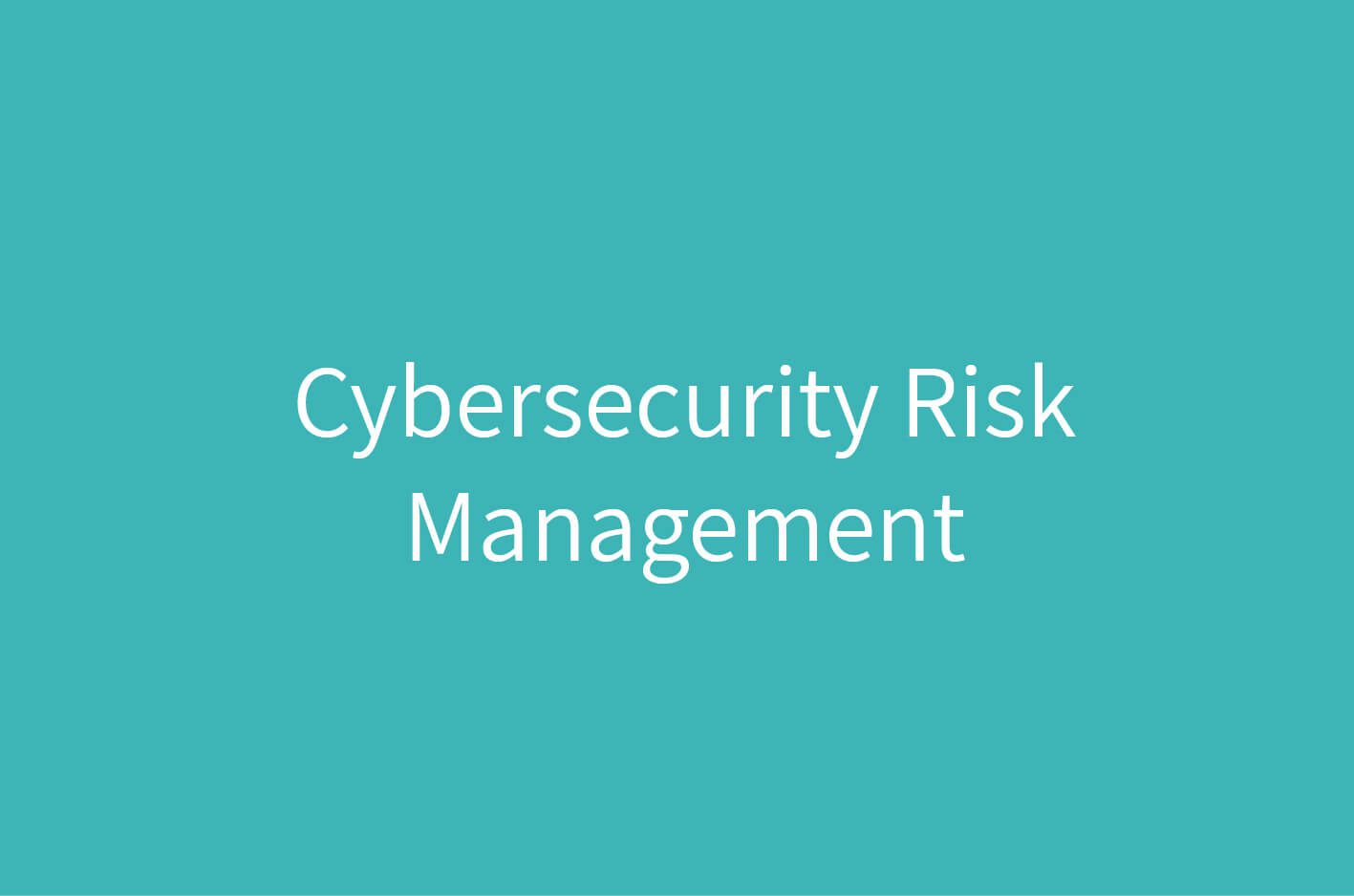 Cybersecurity Risk Management | ERM Software