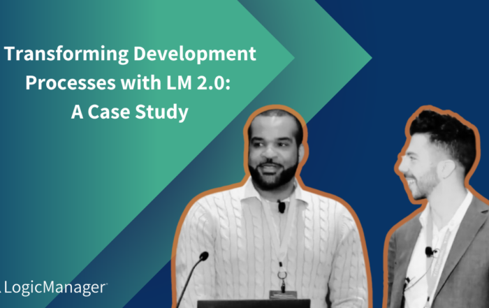 Transforming Development Processes with LogicManager 2.0: A Case Study
