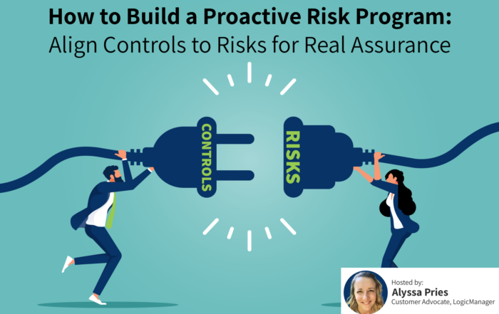 How to Build a Proactive Risk Program: Align Controls for Real Assurance