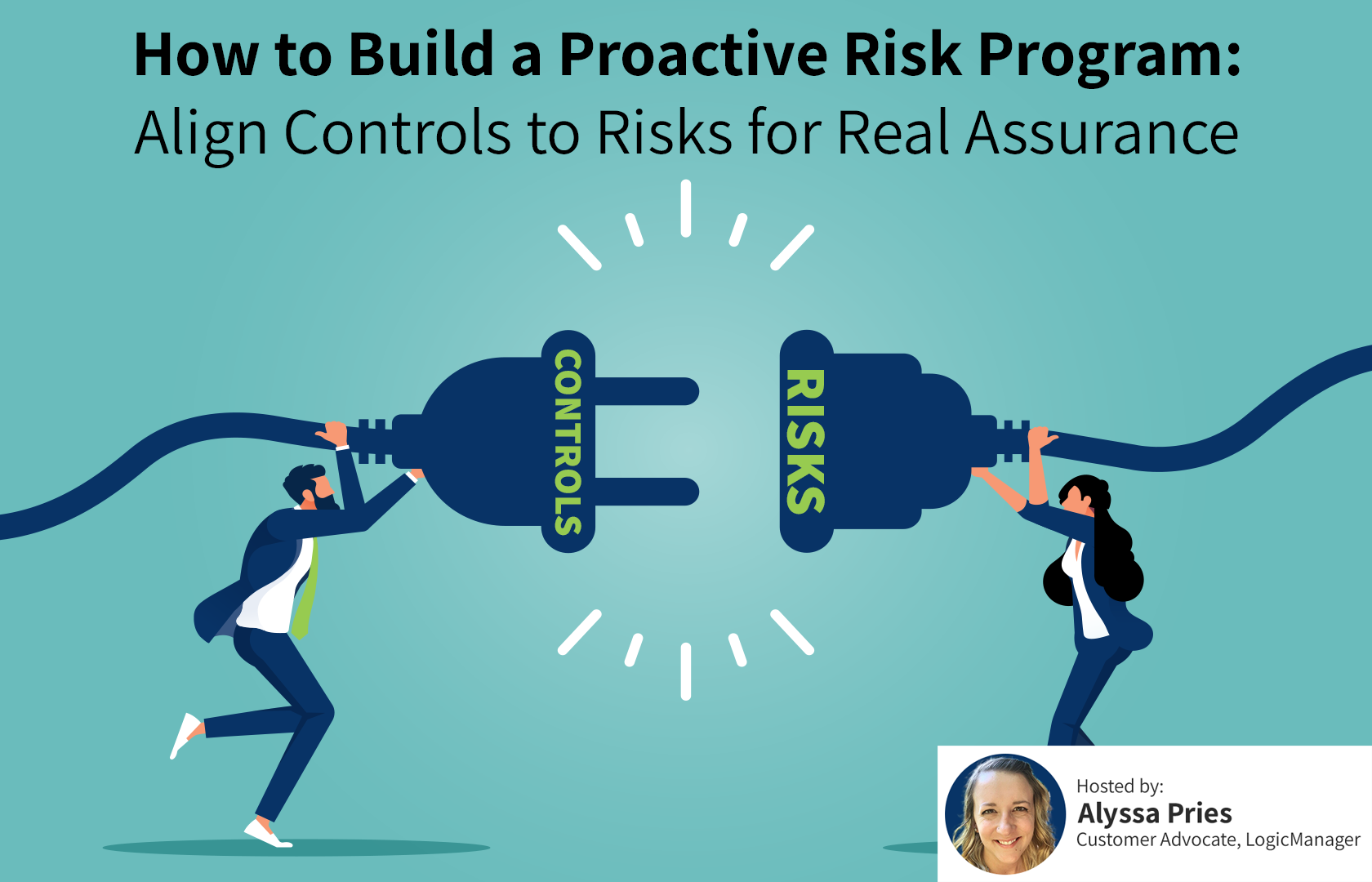 How to Build a Proactive Risk Program: Align Controls for Real Assurance